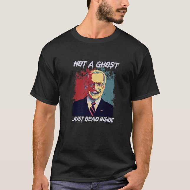 T-shirt Pas Un Fantôme Juste Mort À L'Intérieur De Biden Z (Devant)