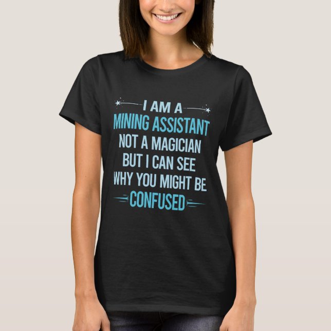T-shirt Pas un magicien - Assistant minier (Devant)
