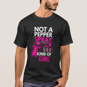 T-shirt Pas Un Pulvérisateur De Poivre Genre De Fille Arme