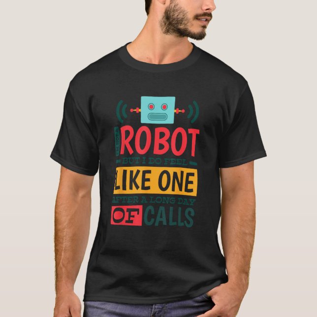 T-shirt Pas Un Robot, Mais On Se Sent Comme Un Après Une L (Devant)