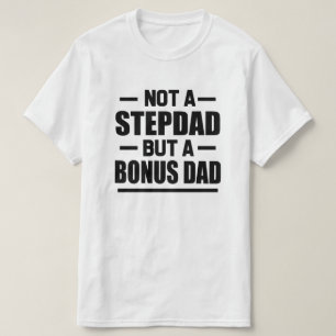 T-shirt Pas un Stepdad mais une chemise d'hommes drôles d