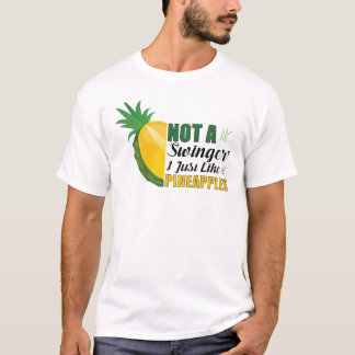 T-shirt Pas Un Swinger J'Aime Les Ananas