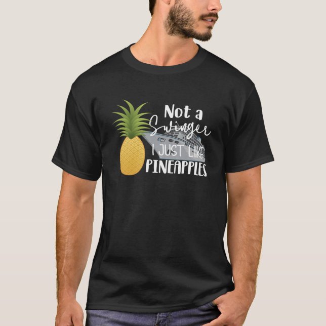 T-shirt Pas Un Swinger J'Aime Pineappy Cruise Pullov (Devant)