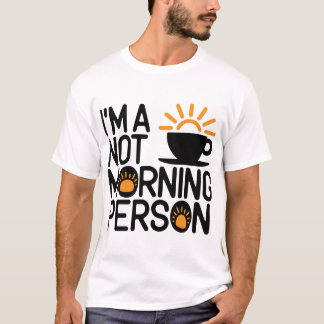T-shirt Pas une personne du matin