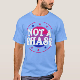 T-shirt Pas une phase Funny Bi Pride Bisexual LGBT