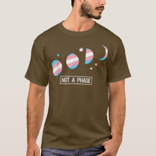 T-shirt Pas une phase Moon Trans Drapeau drôle LGBTQ Trans