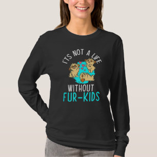 T-shirt Pas Une Vie Sans Fourrure Enfants Chien Propriétai
