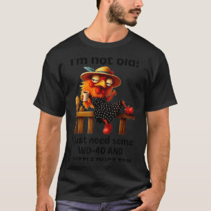 T-shirt Pas vieux besoin d'un peu de wd-40 et d'un peu de