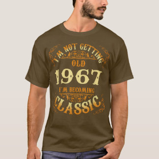 T-shirt Pas Vieux Je Suis Classique 1967 55e Anniversaire 