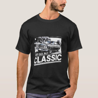 T-shirt Pas Vieux mais Classique - Classic Funny Retro Car