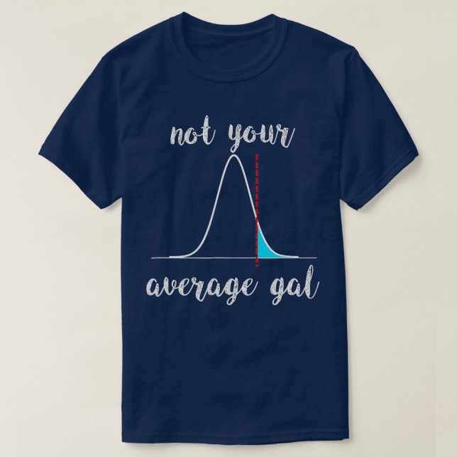 T-shirt Pas vos statistiques moyennes sur les ventes (Design devant)