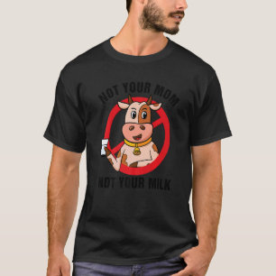 T-shirt Pas Votre Lait Vegan Citations Végétalien Rétro Ve