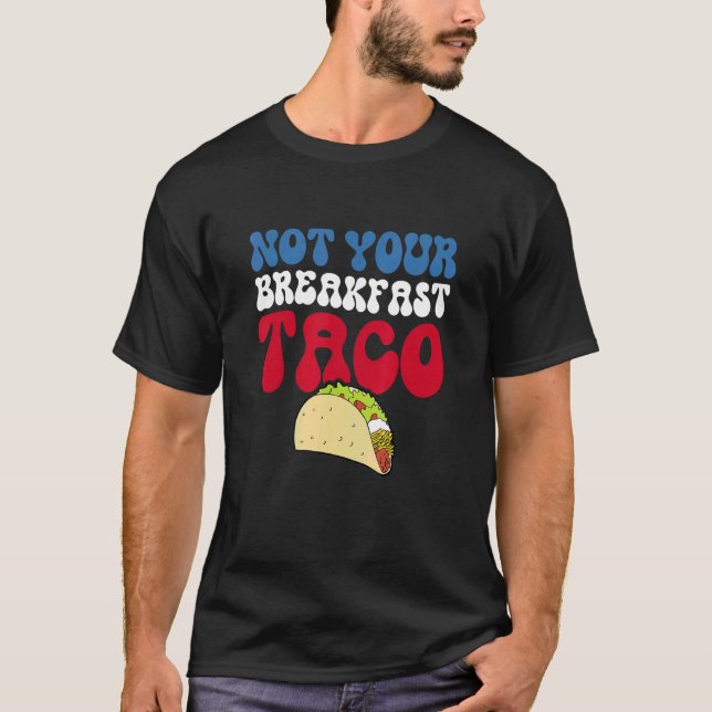 T-shirt Pas Votre Petit Déjeuner Taco 82 (Devant)