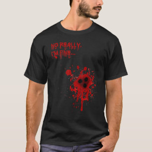 T-shirt Pas Vraiment je suis très bien Bloody Holes Bullet