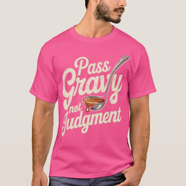T-shirt Pass Gravy Pas de jugement (Devant)