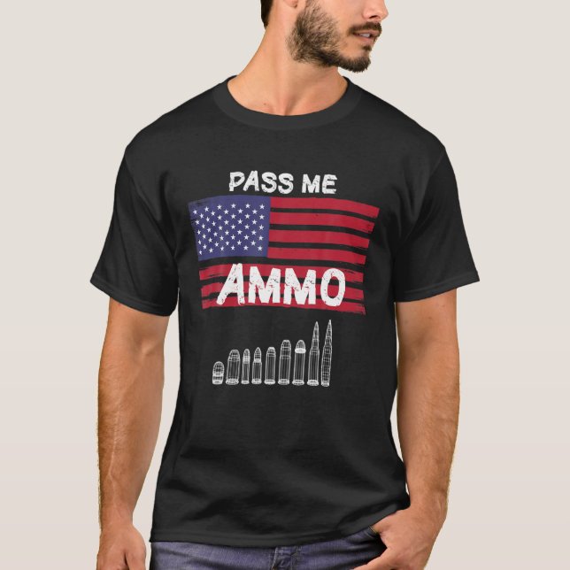 T-shirt Pass Me Ammo Cool Ammunition (Devant)