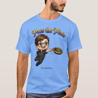 T-Shirt Pass the Plate