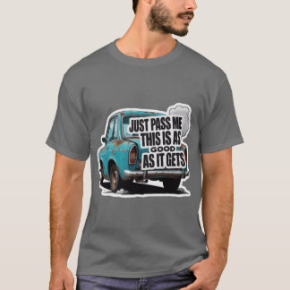 T-shirt Passe-moi ça c'est aussi bon qu'il en a