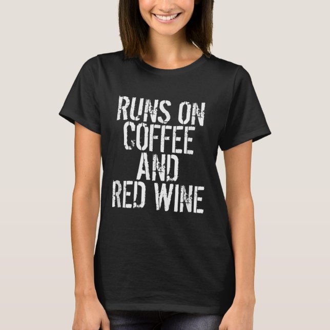T-shirt Passe Sur Le Café Et Le Vin Rouge (Devant)