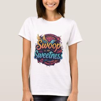 T-shirt Passer à Sweetness