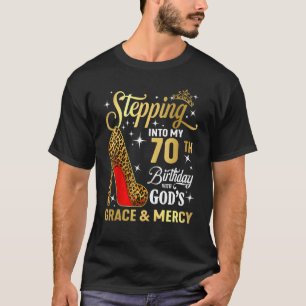 T-shirt Passez à mon 70e anniversaire avec la grâce de Die