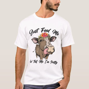 T-shirt Passez-moi et dites-moi que je suis un joli T-shir