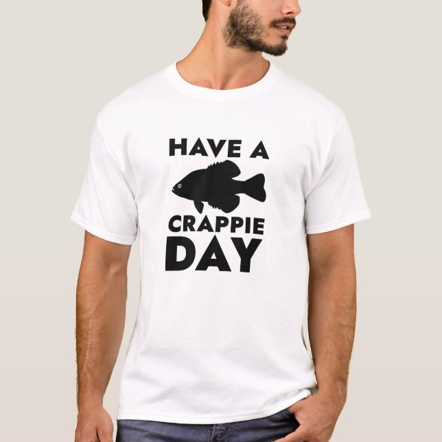 T-shirt Passez une journée Crappie (Devant)