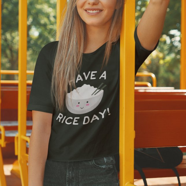 T-shirt Passez une journée de riz (Have A Rice Day T-Shirt)