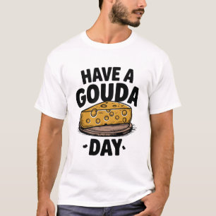 T-shirt Passez une journée Gouda