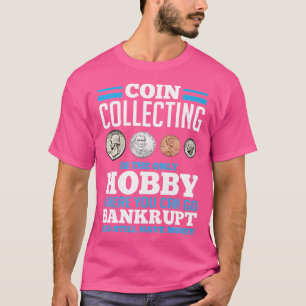 T-shirt Passion pour la numismatique Collectionneur de piè