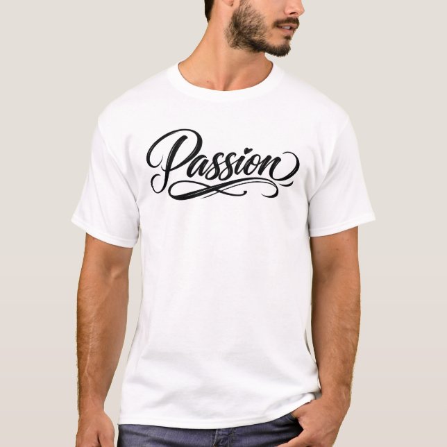 T-shirt Passion Script | Elegant Minimalist Typography (Devant)
