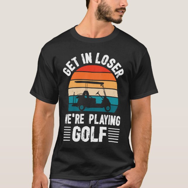 T-shirt Passionate Golf Cart Driver Golfer Golf Player  Go (Devant)