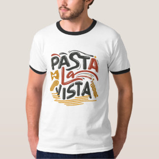 T-shirt "Pasta La Vista."