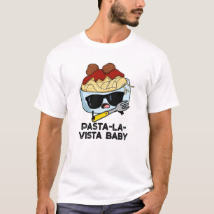 T-shirt Pasta-la-vista Bébé Drôle Nourriture Pâte Pâte