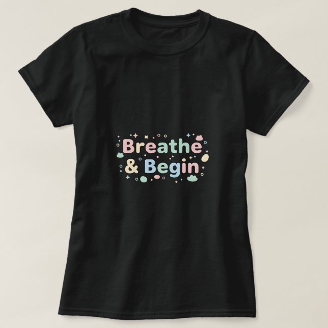 T-Shirt Pastel "Respirez & Commencez" (Design devant)