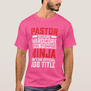 T-shirt Pasteur parce que le diable stomping Ninja Isnu201