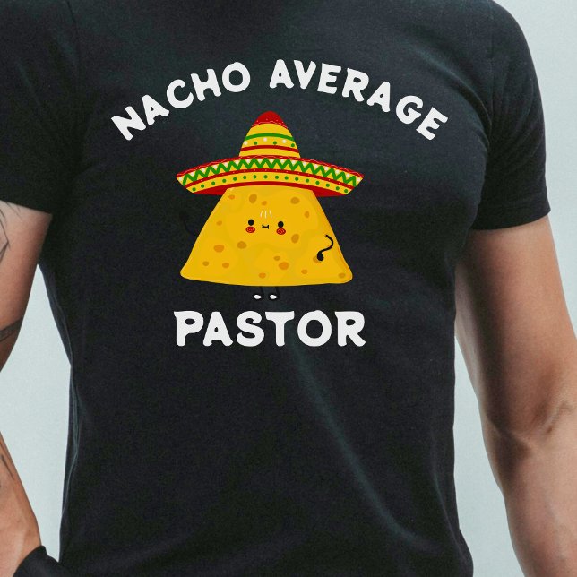 T-shirt Pasteur Pas Moyen Chrétien Cinco de Mayo (Nacho Average Pastor Christian Cinco de Mayo T-Shirt)