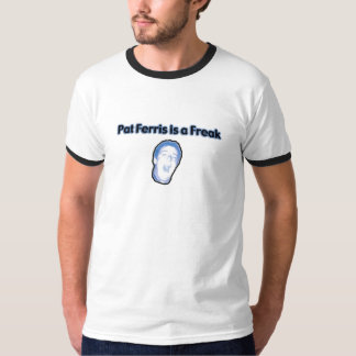 T-shirt Pat Ferris est un phénomène