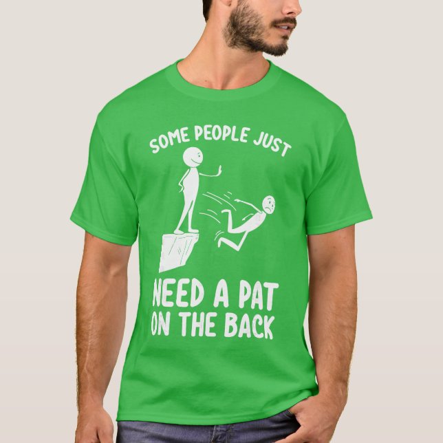 T-shirt Pat on the Back Funny Adult Sarcastic Design funny (Devant)
