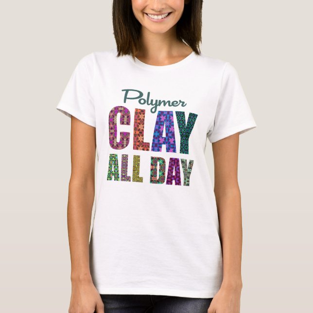 T-shirt Pâte Polymère Toute la Journée (Devant)