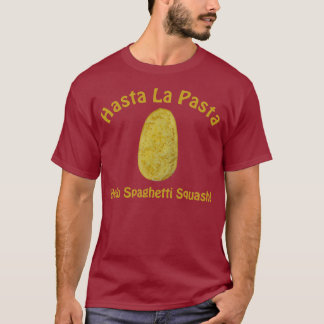 T-shirt Pâtes de La de Hasta - bonjour courge de spaghetti