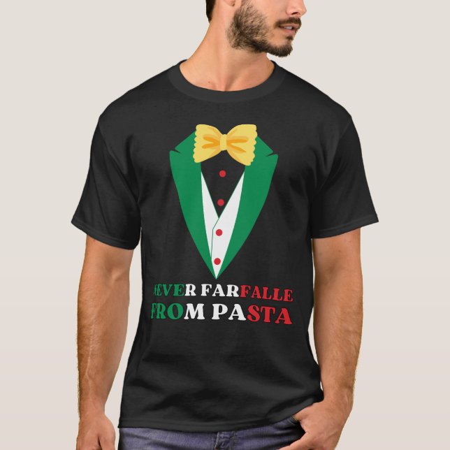 T-shirt Pâtes JAMAIS FARFALLE DES PÂTES Couleurs italienne (Devant)