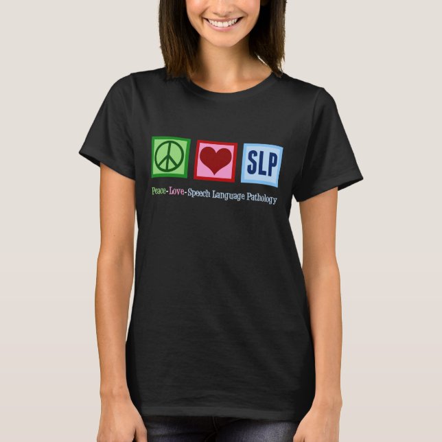 T-shirt Pathologie du langage vocal Paix Amour SLP (Devant)