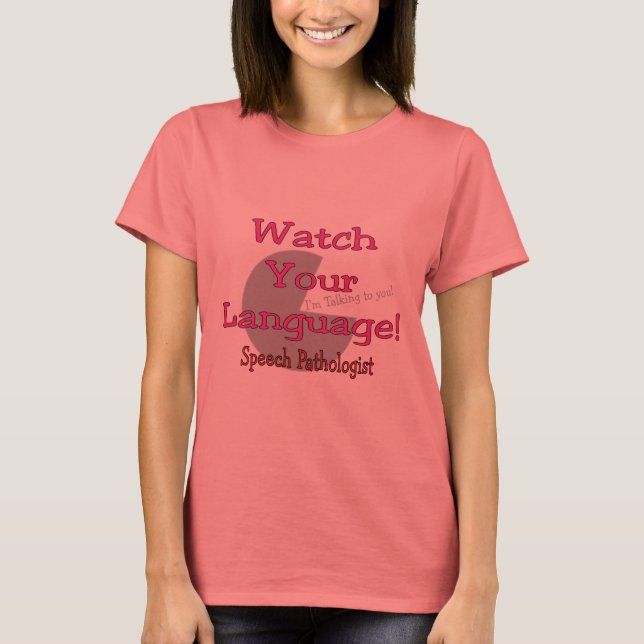 T-shirt Pathologiste de la parole "Regardez votre langue" (Devant)