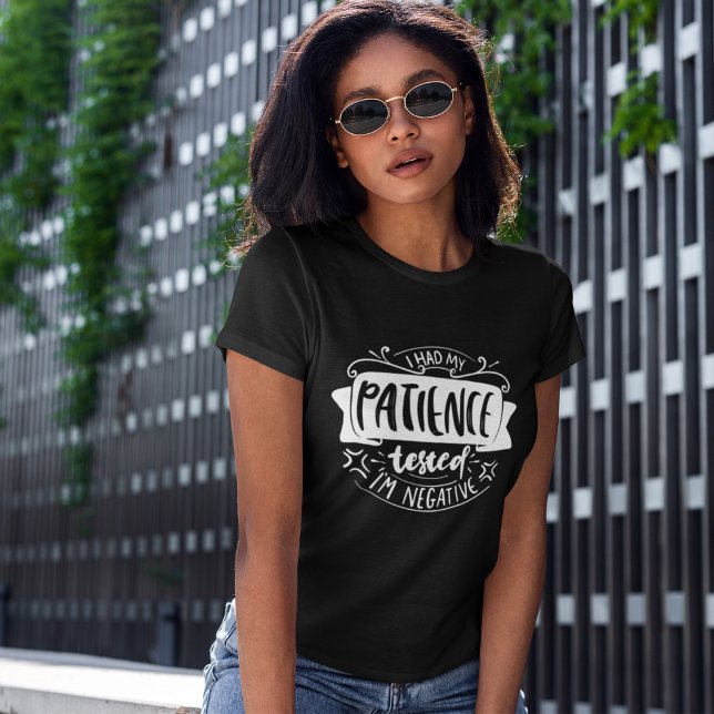 T-shirt Patience testé drôle mère sarcastique (Créateur téléchargé)