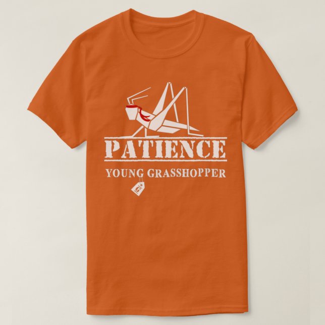 T-shirt Patience Young Grasshopper (Design devant)
