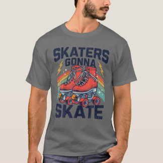 T-shirt Patinage à roulettes amusants Patineurs Gonna Pati