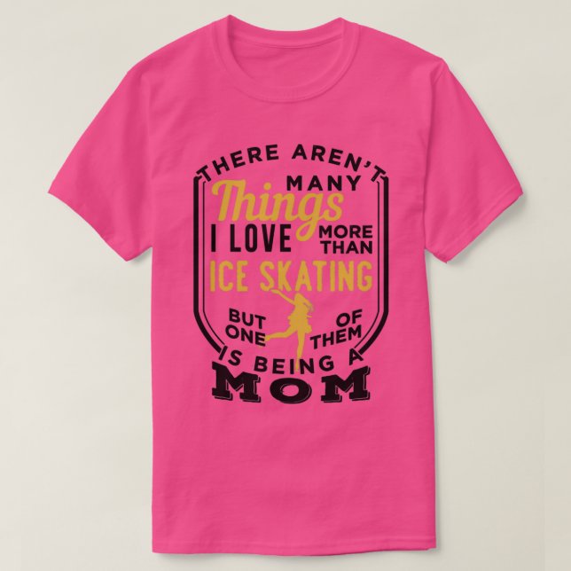 T-shirt Patinage Sur Glace Et Être Une Mère (Design devant)