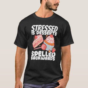 T-shirt Pâtisserie Donut Stressé est Gâteaux Pâtisserie Gâ