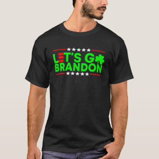 T-shirt Patrick's Day Let's Go Patrick's Day Brandon